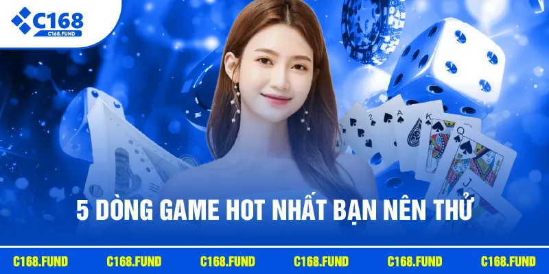 5 dòng game hot nhất bạn nên thử