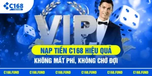 Nạp tiền C168 Hiệu Quả – Không Mất Phí, Không Chờ Đợi